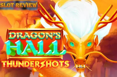 Dragons Hall Thundershots